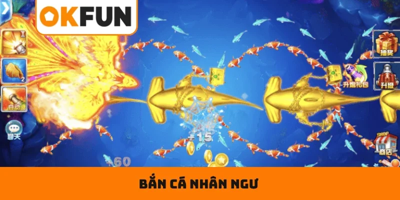 Bắn Cá Nhân Ngư