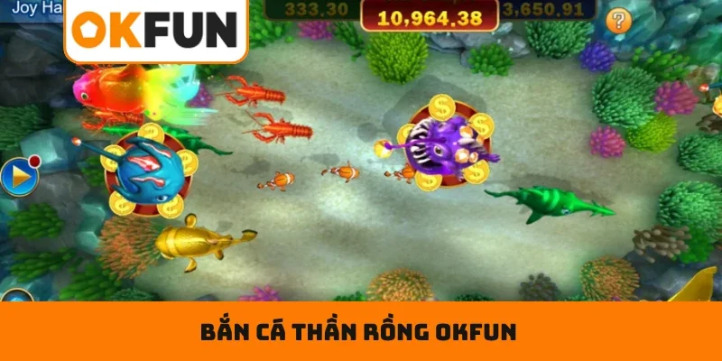 Bắn cá thần rồng OKFUN