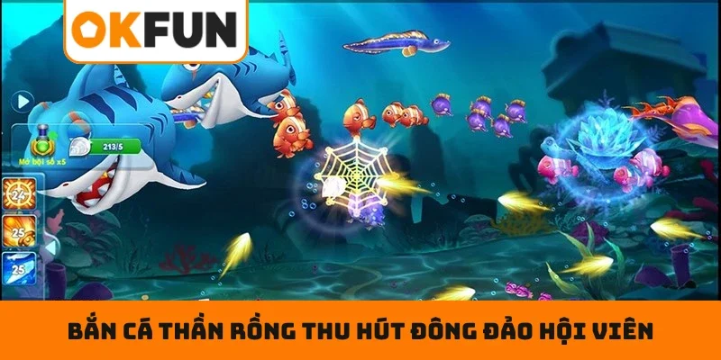Bắn cá thần rồng thu hút đông đảo hội viên tham gia 2026