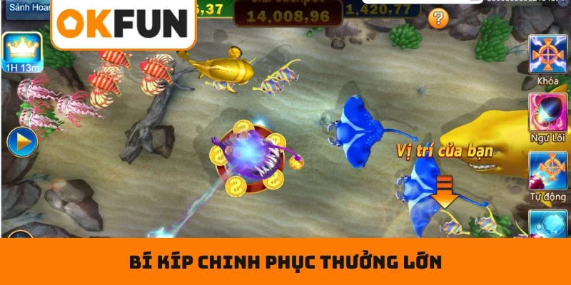 Bắn Cá OKFUN Bí kíp giúp newbie nhanh chóng chinh phục thưởng lớn