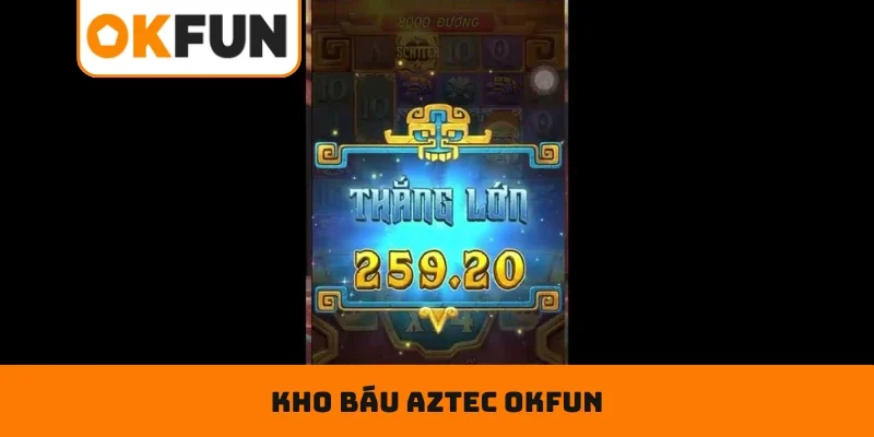 Kho Báu Aztec OKFUN