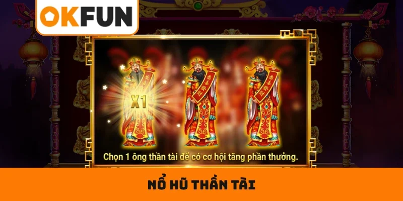 Nổ hũ Thần Tài