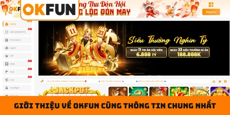 Giới thiệu về OKFUN Giới thiệu về OKFUN cùng thông tin chung nhất