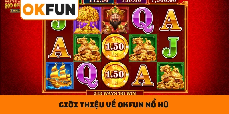 Giới thiệu về OKFUN nổ hũ siêu thú vị 2026