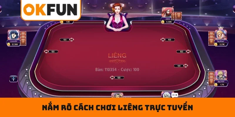 Liêng Trực Tuyến OKFUN – Chơi Là Mê, Chiến Thắng Cực Phê Nắm rõ cách chơi Liêng trực tuyến 2026 siêu dễ