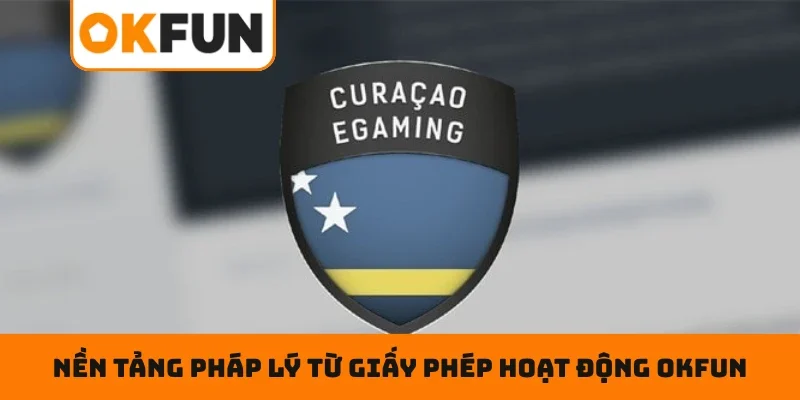 Giấy phép hoạt động OKFUN Nền tảng pháp lý từ giấy phép hoạt động OKFUN