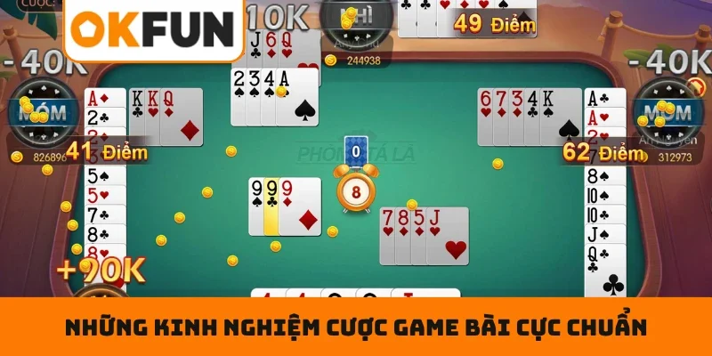 Phỏm Trực Tuyến Tại OKFUN – Xếp Bài Hợp Lý, Đấu Trí Cực Căng Những kinh nghiệm cược game bài cực chuẩn cho newbie