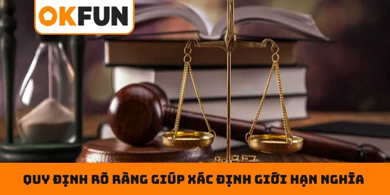 Miễn trừ trách nhiệm OKFUN Quy định rõ ràng giúp xác định giới hạn nghĩa vụ cụ thể