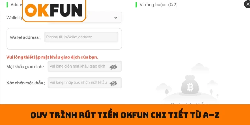 RÚT TIỀN OKFUN Quy trình RÚT TIỀN OKFUN chi tiết từ A–Z