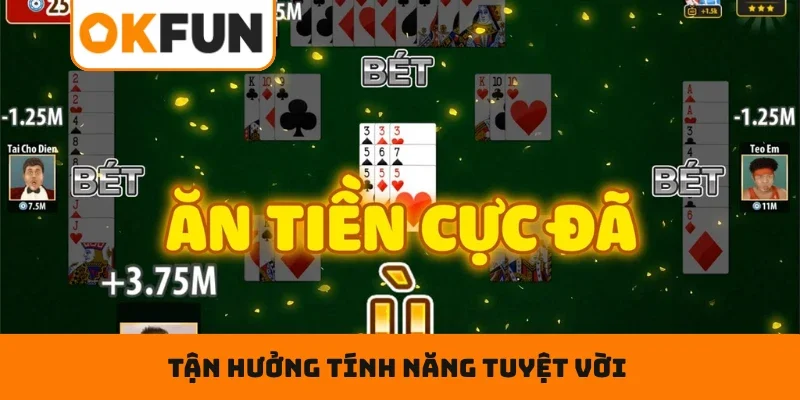 Phỏm Trực Tuyến Tại OKFUN – Xếp Bài Hợp Lý, Đấu Trí Cực Căng Tận hưởng tính năng tuyệt vời khi trải nghiệm tại OKFUN